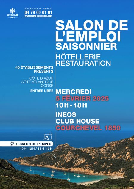 The Salon de l'Emploi Saisonnier Htellerie-Restauration will be held on February 5, 2025, at the Ineos Club House Courchevel 1850, from 10am to 6pm