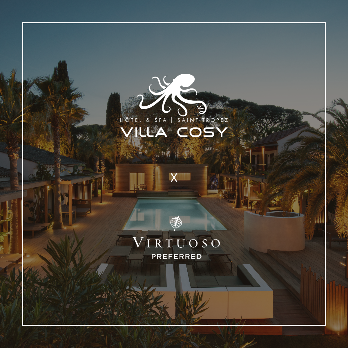 Villa Cosy htel & spa Saint-Tropez***** x Virtuoso