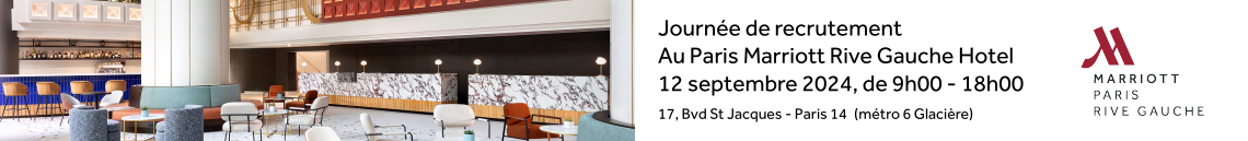 Journe de recrutement au Marriott Rive Gauche