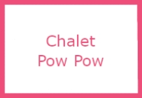 Chalet Pow Pow